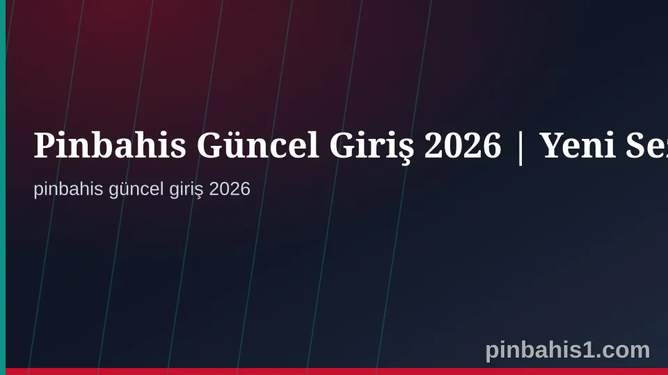 Pinbahis Güncel Giriş 2026 Güvenli Erişim Kontrol Görseli