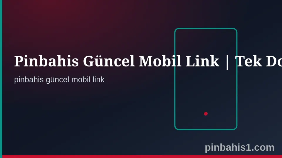 Pinbahis Güncel Mobil Link Güvenli Erişim Kontrol Görseli