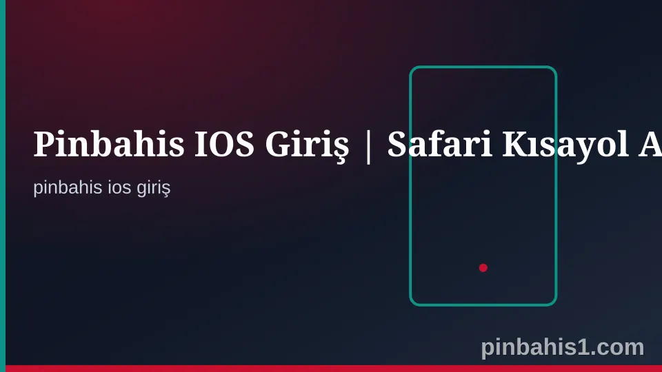 Pinbahis IOS Giriş Güvenli Erişim Kontrol Görseli