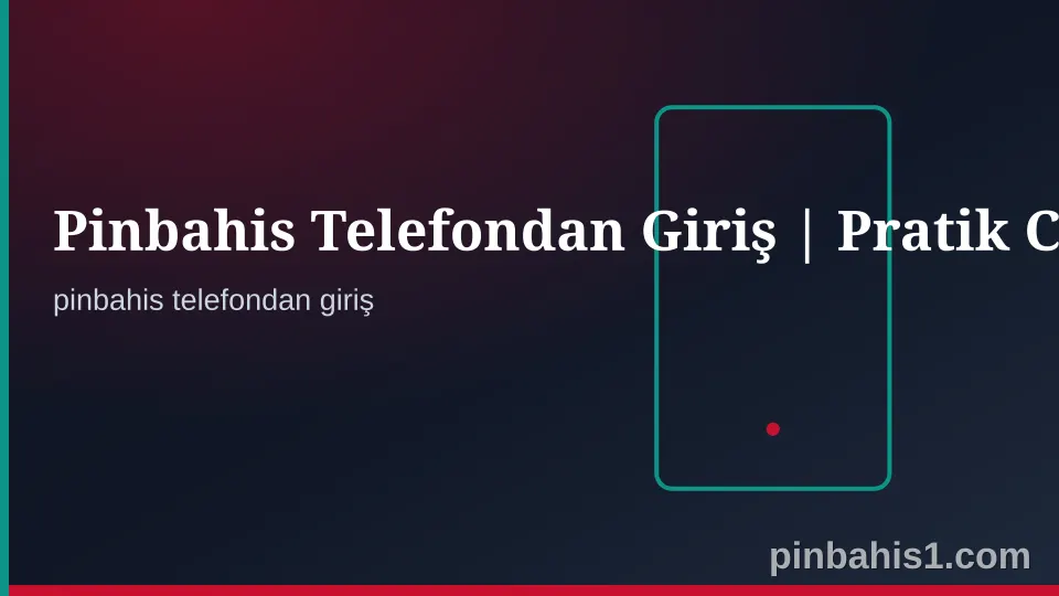 Pinbahis Telefondan Giriş Güvenli Erişim Kontrol Görseli