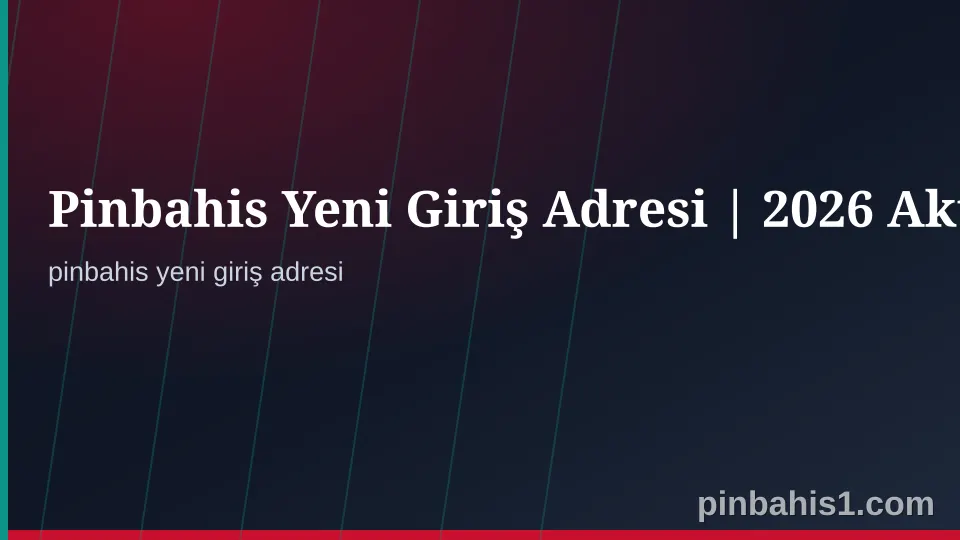 Pinbahis Yeni Giriş Adresi Güvenli Erişim Kontrol Görseli